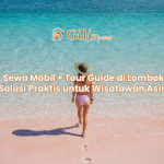 Sewa Mobil + Tour Guide di Lombok: Solusi Praktis untuk Wisatawan Asing