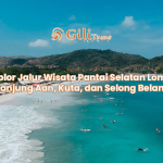 Eksplor Jalur Wisata Pantai Selatan Lombok: Tanjung Aan, Kuta, dan Selong Belanak