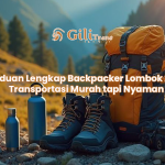 Panduan Lengkap Backpacker Lombok 2025: Transportasi Murah tapi Nyaman