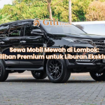 Sewa Mobil Mewah di Lombok: Pilihan Premium untuk Liburan Eksklusif