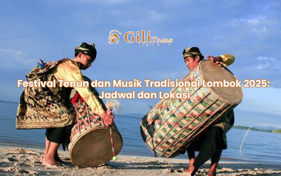 Festival Tenun dan Musik Tradisional Lombok 2025: Jadwal dan Lokasi