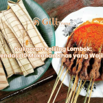 Kulineran Keliling Lombok: Rekomendasi 10 Makanan Khas yang Wajib Dicoba