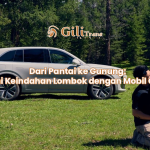 Dari Pantai ke Gunung: Jelajahi Keindahan Lombok dengan Mobil Gili Trans