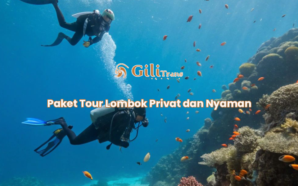 Paket Tour Lombok Privat dan Nyaman