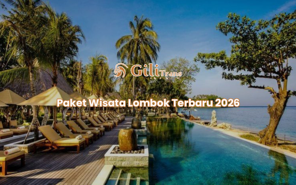 Paket Wisata Lombok Terbaru 2026