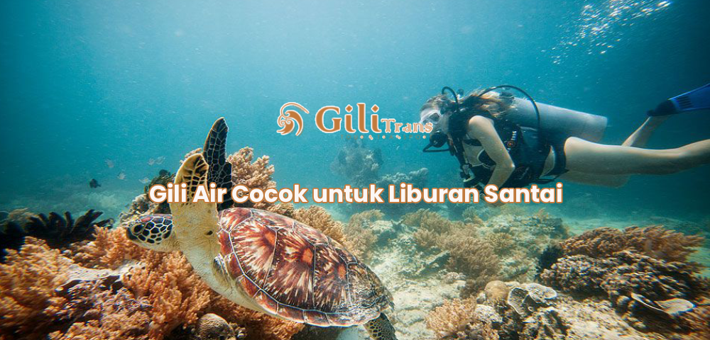 Gili Air Cocok untuk Liburan Santai