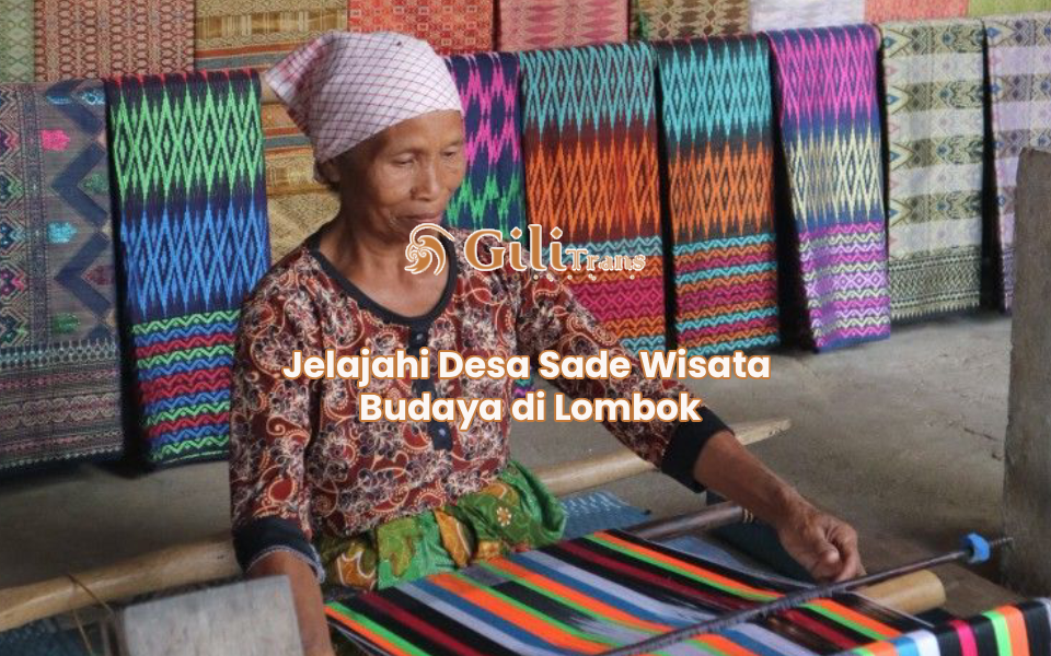 Jelajahi Desa Sade Wisata Budaya di Lombok