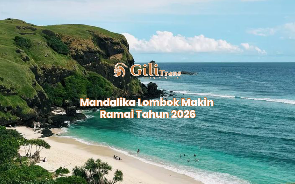 Mandalika Lombok Makin Ramai Tahun 2026
