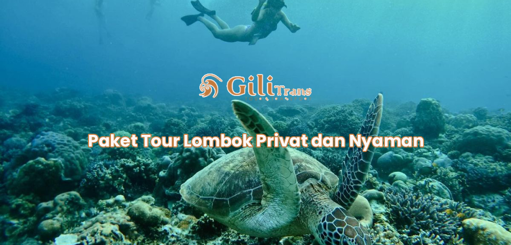 Paket Tour Lombok Privat dan Nyaman