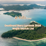 Destinasi Baru Lombok 2026 Wajib Masuk List
