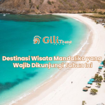 Destinasi Wisata Mandalika yang Wajib Dikunjungi Tahun Ini