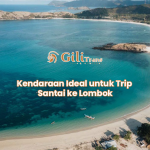 Kendaraan Ideal untuk Trip Santai ke Lombok