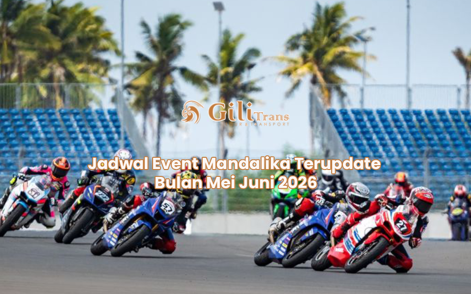 Jadwal Event Mandalika Terupdate Bulan Mei Juni 2026
