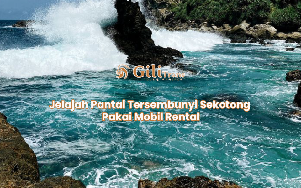 Jelajah Pantai Tersembunyi Sekotong Pakai Mobil Rental