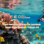 Tips Hemat Liburan ke Lombok Saat High Season Tahun Ini
