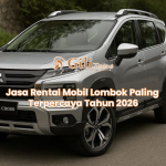 Jasa Rental Mobil Lombok Paling Terpercaya Tahun 2026