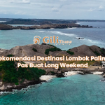 Rekomendasi Destinasi Lombok Paling Pas Buat Long Weekend